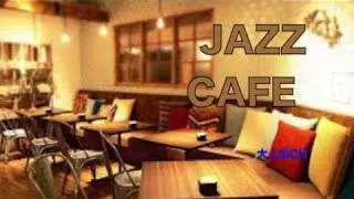 【JAZZ BGM】勉強＋集中用BGM ！スローなジャズ＆ボサノバBGM！カフェMUSIC！ゆったりリラックスタイム