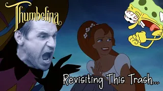 Thumbelina is worse than I remember...