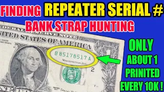 While Hunting Bank Straps for Cool Serial Numbers I Find a One Dollar Bill Repeater Serial Number !!