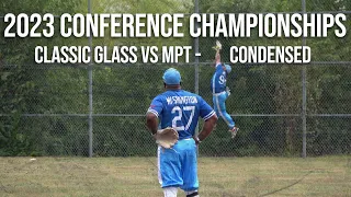 Classic Glass vs MPT Rentals - 2023 Conference Championships condensed game