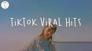Tiktok viral hits âœ¨ Trending tiktok songs ~ Tiktok mashup 2022