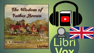The Wisdom of Father Brown by G. K. CHESTERTON read by Martin Clifton | Full Audio Book