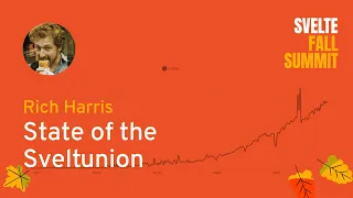 Rich Harris - State of the Sveltunion (5 Years of Svelte)