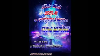 Tecno Merengue 🎶Leicer music El Espectáculo Músical $ Dj Rafa la diferencia🇻🇪💯  (D G José Alcala)