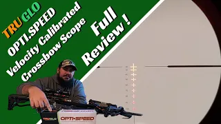 TRUGLO Opti.Speed Velocity Calibrated Crossbow Scope Full Review !