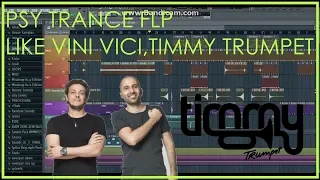 PSY TRANCE Style of Vini Vici & Timmy Trumpet + FLP Download