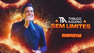 Thiago Aquino - Reinventar | CD Sem Limites