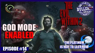 A HARD Platinum made EASY with CHEATS - THE EVIL WITHIN 2 -PWG # 14
