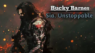 Bucky Barnes X ft.sia - Unstoppable | A Bucky Barnes/Winter Soldier Tribute.🥀