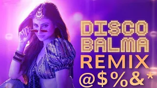 #DiscoBalmaRemix Disco Balma - Mouni Roy | Asees Kaur & Mellow D | Sachin - Jigar | IP Singh |