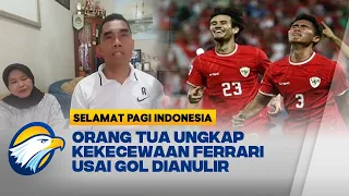 Doa Orang Tua Ferrari untuk Pertandingan Lawan Irak