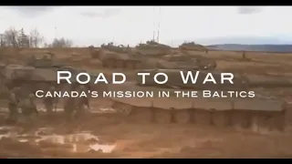 Canadian Forces - Road to War: Baltics