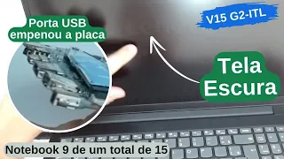 Ligando com tela escura e porta usb totalmente empenada.