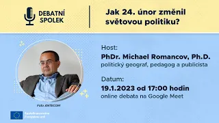 Michael Romancov: Jak 24  únor změnil světovou politiku?