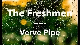 Freshmen  -  Verve Pipe (Lyrics Video)