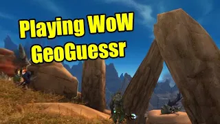 Playing World of Warcraft GeoGuessr