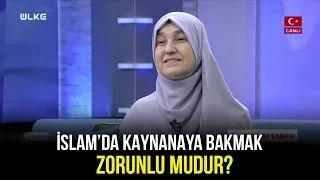 İslam'da Gelin Kaynanasına Bakmak Zorunda Mıdır? | Ülke'de Bu Sabah - 10 Ocak 2020