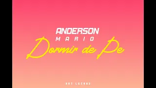 Anderson Mário - Dormir de Pé (letra) | by Art Letra