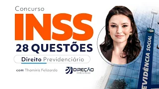 Concurso INSS: 28 questões de Direito Previdenciário com Thamiris Felizardo