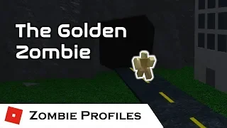 Golden Zombie | Zombie Profiles | Tower Battles [ROBLOX]