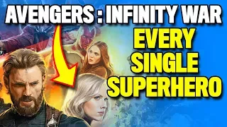 Every Superhero in AVENGERS: INFINITY WAR