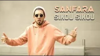 SANFARA - SIKOU SIKOU ( OFFICIAL CLEAN AUDIO )