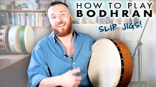 HOW TO PLAY BODHRÁN: LESSON for playing SLIP JIGS on BODHRÁN with 4 SUPER effective patterns!