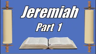 Jeremiah Part 1, Come Follow Me