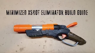 Minimized XShot Eliminator Build Guide