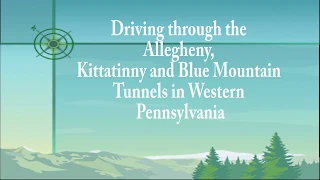 3 Pennsylvania Tunnels Driving Tour Travel Driving Allegheny, Kittatinny, Blue Mountain Tunnels