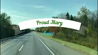 "Proud Mary" - Cover - (Creedence Clearwater Revival / Tina Turner / Elvis Presley)