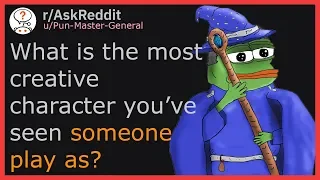 DnD players: What is the most creative character you've seen someone play as? (r/AskReddit)