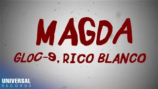 Gloc-9, Rico Blanco - Magda (Official Lyric Video)