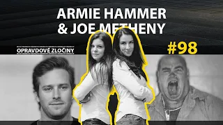 #98 - Armie Hammer & Joe Metheny