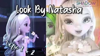 “Look By Natasha “ Verse 1 & 2 ( Rainbow Vision Song)