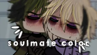 “Soulmate Color”   •••    Gacha Meme/Trend  Bl    @Moqee_ofc