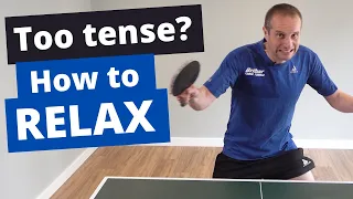 Too tense? How to relax when playing matches