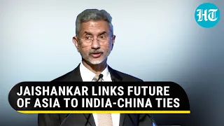 'State of border...': Jaishankar's 'three mutuals' for normalisation of ties with China