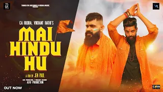 MAI HINDU HU (Official Song) | VIKRANT RATHI | CA RUDRA I V RAKX MUSIC | GARV SE KAHO HUM HINDU HAI