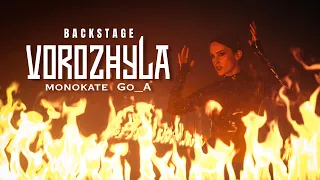 Monokate, Go_A - Vorozhyla | Backstage Video