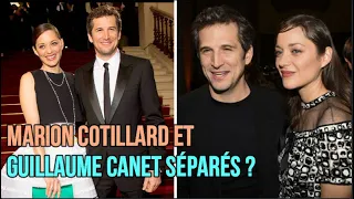 Marion Cotillard et Guillaume Canet séparés ?