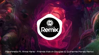 Marshmello Ft. Anne Marie - Friends (Kelvin Douglas & Guilherme Morais Remix)