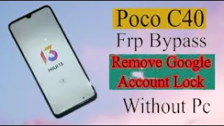 POCO C40 FRP Bypass android 11 unlock google account lock without Pc new security stuck black scree