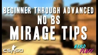 Beginner Through Advanced (no BS) Mirage Tips