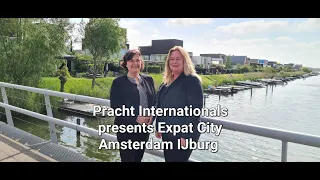 Expat City Amsterdam (Part 2) #PrachtInternationals #ExpatBroker #Amsterdam #IJburg