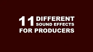 11 SOUND EFFECTS (High Quality) - R&B/Trap/HipHop/Rap/Remix/Dubstep - Popular in 2020