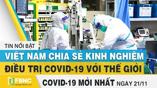 Tin tức Covid-19 mới nhất hôm nay 21/11 | Dich Virus Corona Việt Nam hôm nay | FBNC
