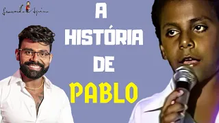 A HISTÓRIA DE PABLO (A VOZ ROMÂNTICA)