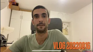 VLog 20220816