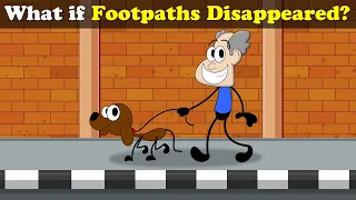 What if Footpaths Disappeared? + more videos | #aumsum #kids #science #education #whatif